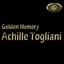 Achille Togliani (Golden Memory)