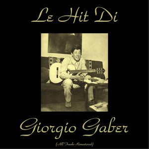 Le hit di Giorgio Gaber (All Trac
