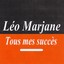 Tous Mes Succès - Léo Marjane