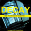Decay: A Way from Greece to Renai