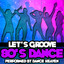 Let's Groove - 80's Dance