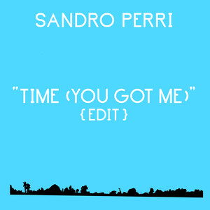 Time (You Got Me) Edit