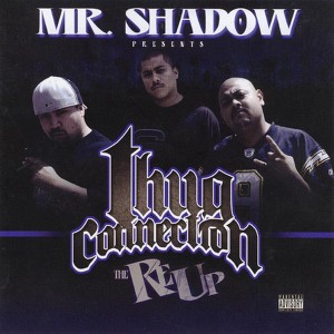 Mr. Shadow Presents: Thug Connect