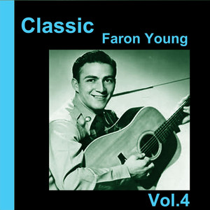 Classic Faron Young, Vol. 4
