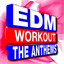 EDM Workout  the Anthems