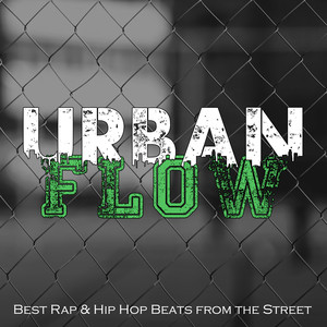 Urban Flow: Best Rap & Hip Hop Be