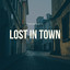 Lost in Town