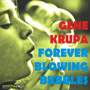 Forever Blowing Bubbles
