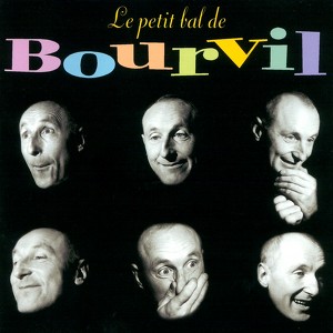 Le Petit Bal De Bourvil