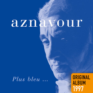 Plus Bleu - Original Album 1997