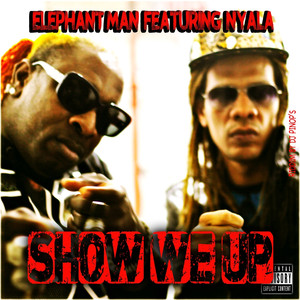 Show We Up (feat. Nyala)