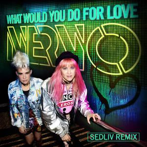 What Would You Do for Love (Sedli