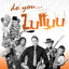 Do You Zulluu