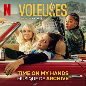 Time on My Hands (du film Netflix