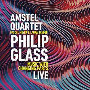 Philip Glass: Music with Changing