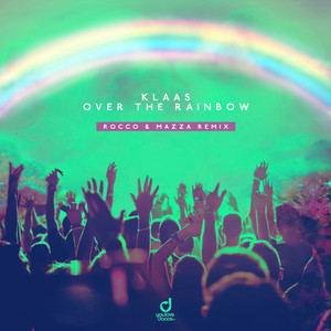 Over the Rainbow (Rocco & Mazza R