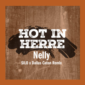 Hot In Herre (SILO x Dallas Caton