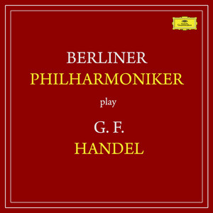 Berliner Philharmoniker play G.F.