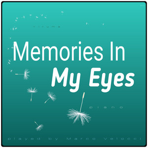 Memories In My Eyes (Piano)