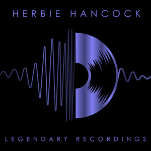 Legendary Recordings: Herbie Hanc
