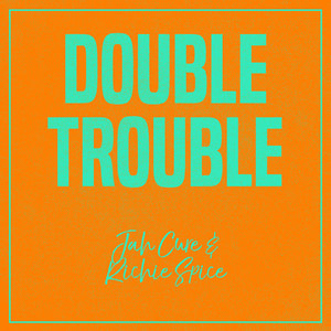 Double Trouble: Jah Cure & Richie