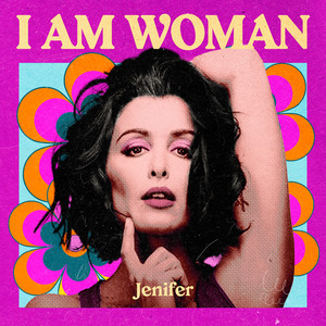 I AM WOMAN - Jenifer