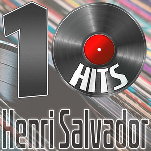 10 Hits of Henri Salvador