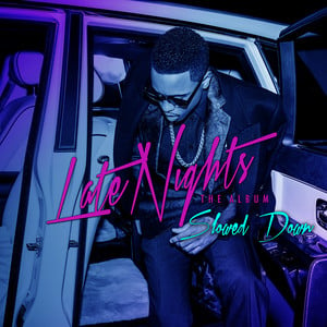 Late Nights: The Album (Slowed Do