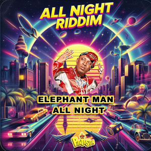 All Night - All Night Riddim