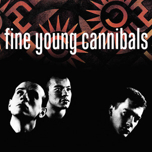 Fine Young Cannibals (Remastered 