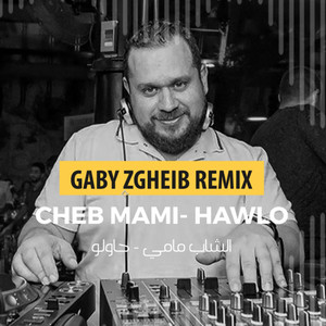 Hawlo (Gaby Zgheib Remix)