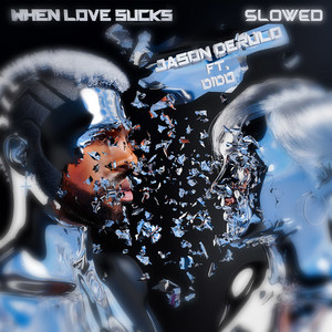 When Love Sucks (feat. Dido) [Slo
