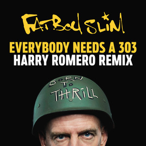 Everybody Needs a 303 (Harry Rome