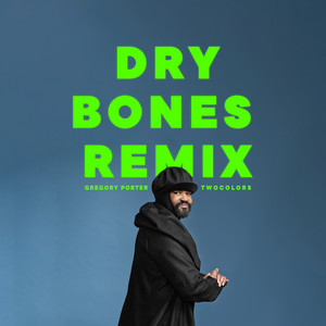 Dry Bones (twocolors Remix)