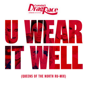 U Wear It Well (feat. The Cast of