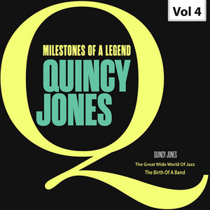 Milestones of a Legend. Quincy Jo