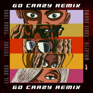 Go Crazy (Remix) (feat. Future, L