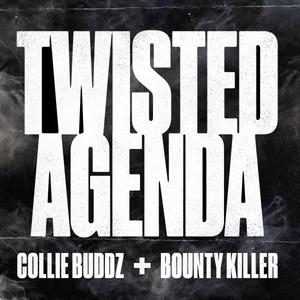 Twisted Agenda (with Bounty Kille