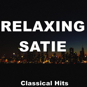 Relaxing Satie Classical Hits