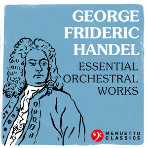 George Frideric Handel: Essential