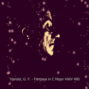 George Frideric Handel: Fantasia 