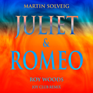 Juliet & Romeo (Joy Club Remix)