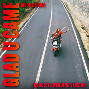 Glad U Came (Acoustic Wedding Ver