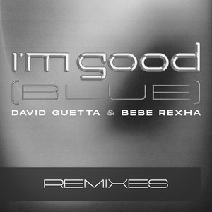 I'm Good (Blue) [Remixes]