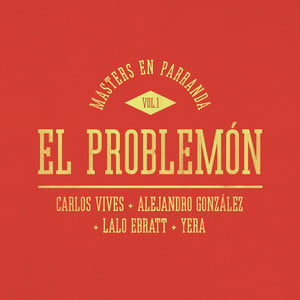 El Problemón (Masters en Parranda