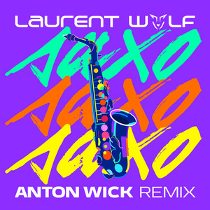 SAXO (Anton Wick Remix)