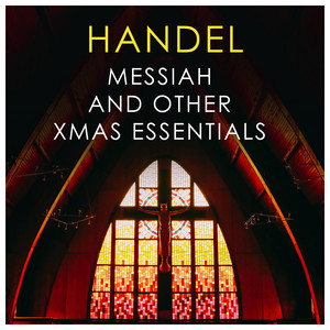 Handel - Messiah and other Xmas E