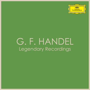 G.F. Handel - Legendary Recording