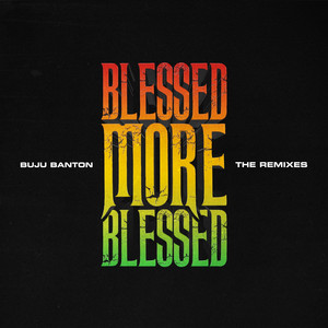 Blessed More Blessed (The Remixes