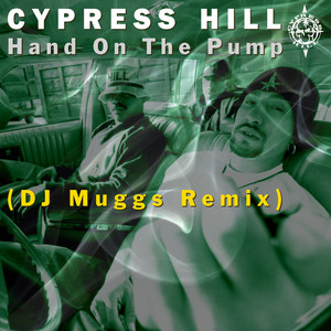 Hand On The Pump (DJ MUGGS 2021 R